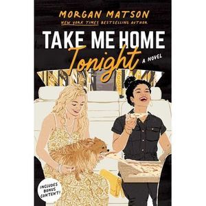 Take Me Home Tonight -- Morgan Matson